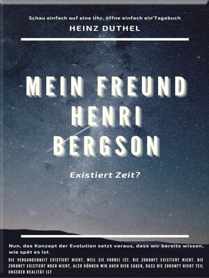 cover image of MEIN FREUND HENRI BERGSON.: EXISTIERT ZEIT?